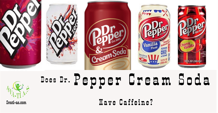 Does Dr Pepper Cream Soda Have Caffeine
